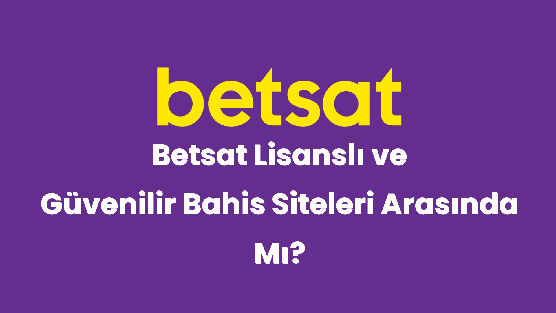 betsat lisansli ve guvenilir bahis siteleri arasinda mi 5003