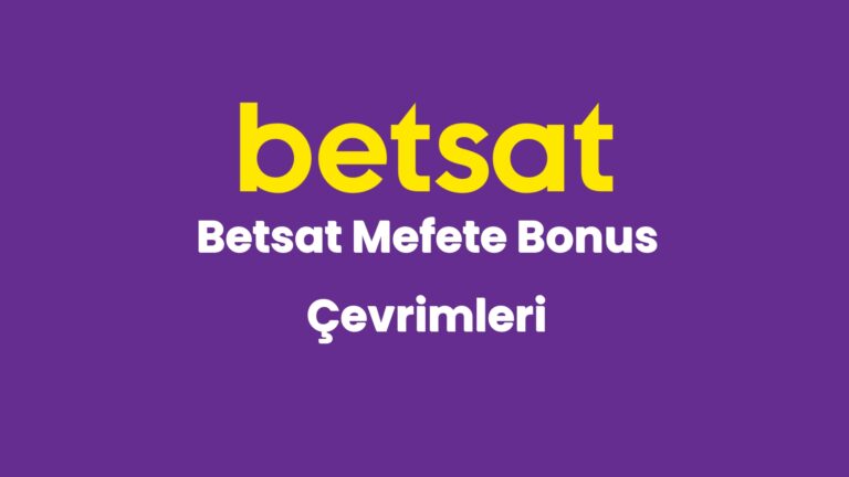 betsat mefete bonus cevrimleri 3919