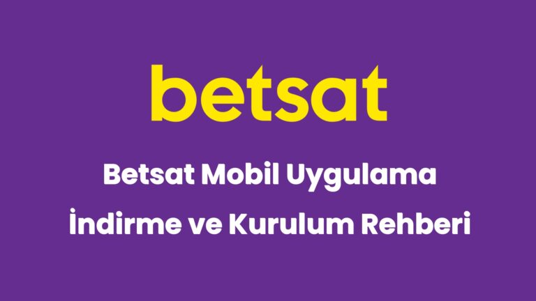 betsat mobil uygulama indirme ve kurulum rehberi 5002