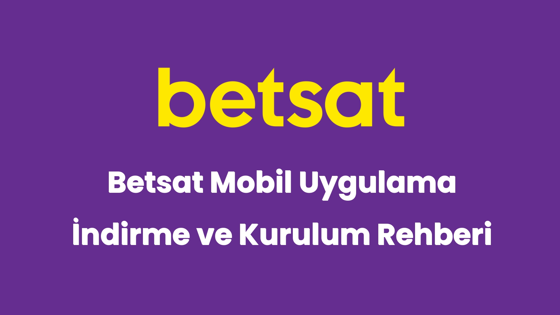 betsat mobil uygulama indirme ve kurulum rehberi 5002
