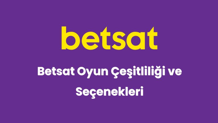 betsat oyun cesitliligi ve secenekleri 5278