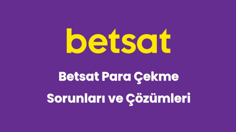 betsat para cekme sorunlari ve cozumleri 5267