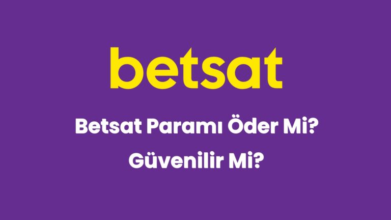 betsat parami oder mi guvenilir mi 5310