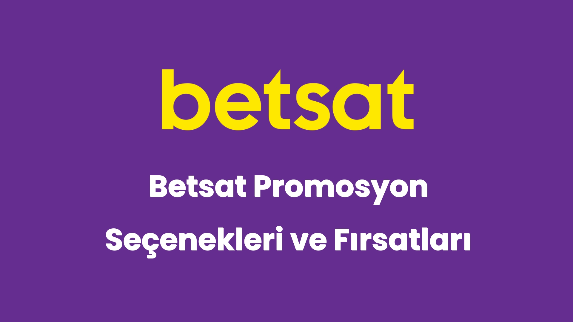 betsat promosyon secenekleri ve firsatlari 5293