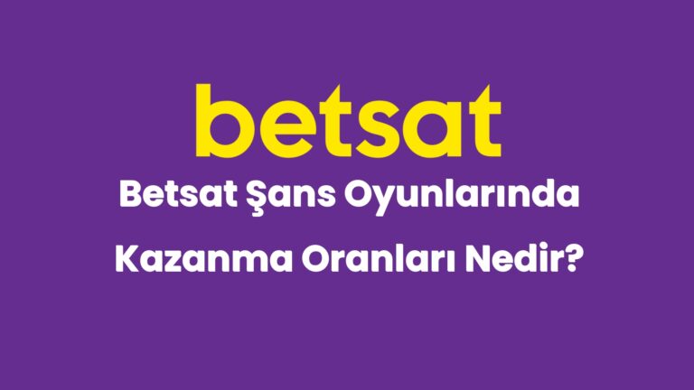 betsat sans oyunlarinda kazanma oranlari nedir 4921
