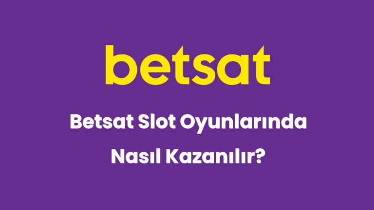 betsat slot oyunlarinda nasil kazanilir 5043