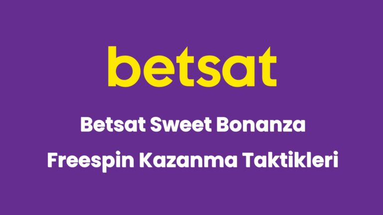 betsat sweet bonanza freespin kazanma taktikleri 4993