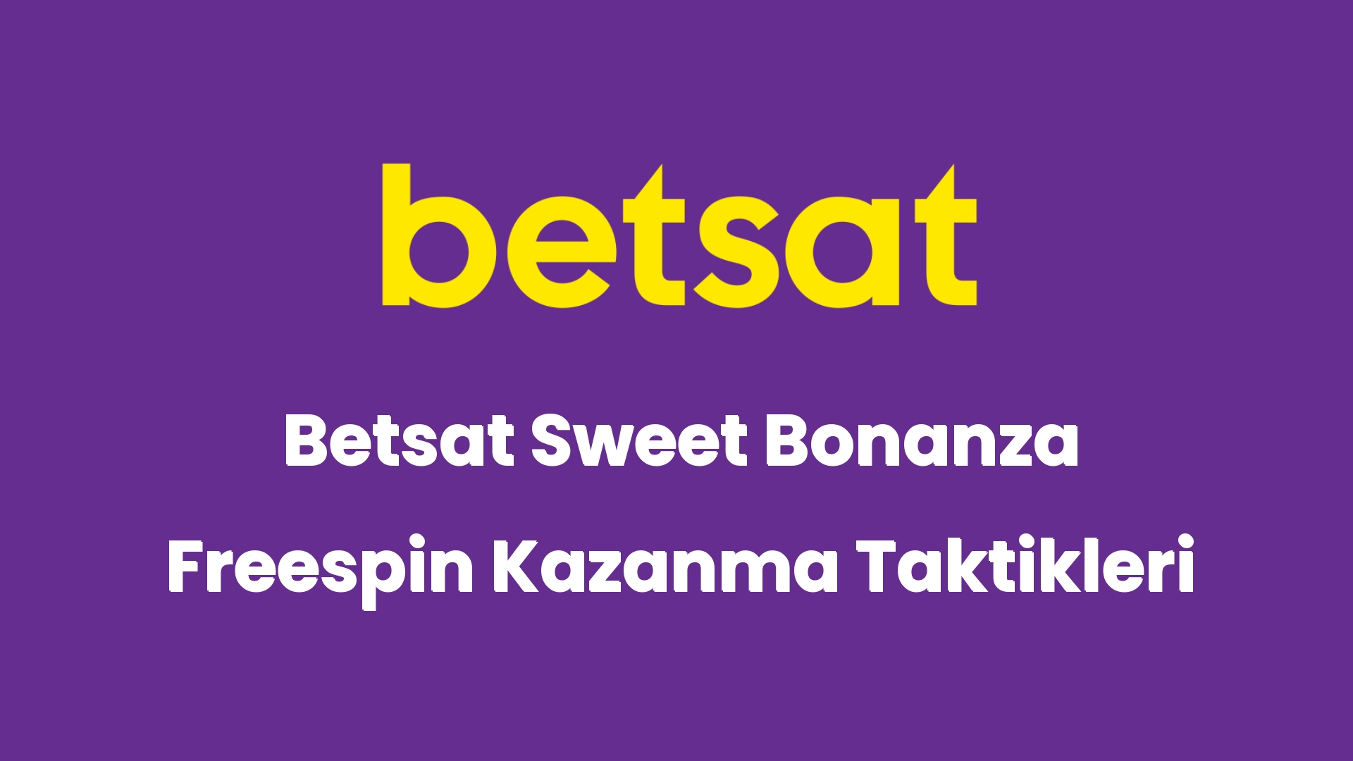 betsat sweet bonanza freespin kazanma taktikleri 4993