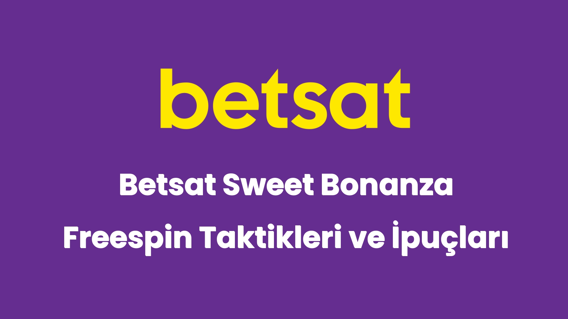 betsat sweet bonanza freespin taktikleri ve ipuclari 5143