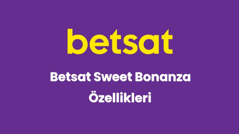 betsat sweet bonanza ozellikleri 5412