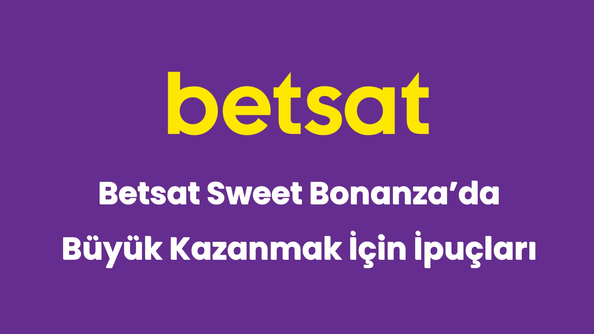 betsat sweet bonanzada buyuk kazanmak icin ipuclari 5026