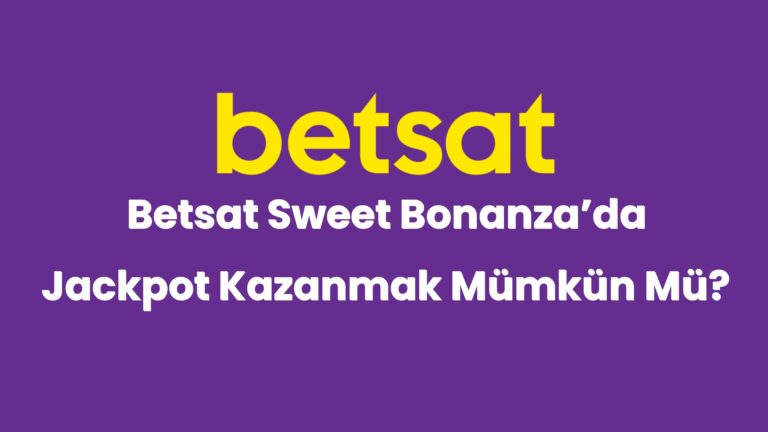 betsat sweet bonanzada jackpot kazanmak mumkun mu 4911