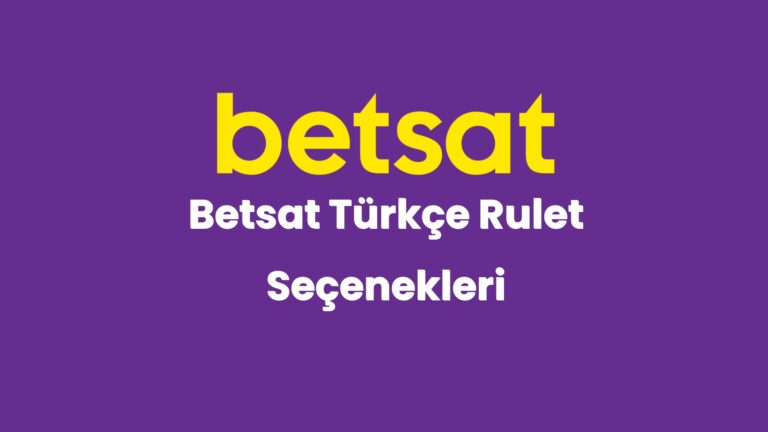 betsat turkce rulet secenekleri 4511 1