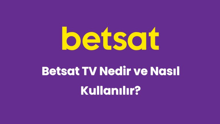 betsat tv nedir ve nasil kullanilir 5205