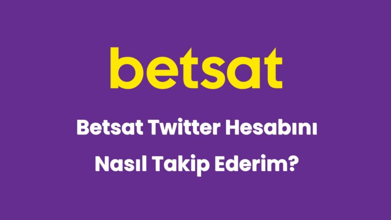 betsat twitter hesabini nasil takip ederim 5316