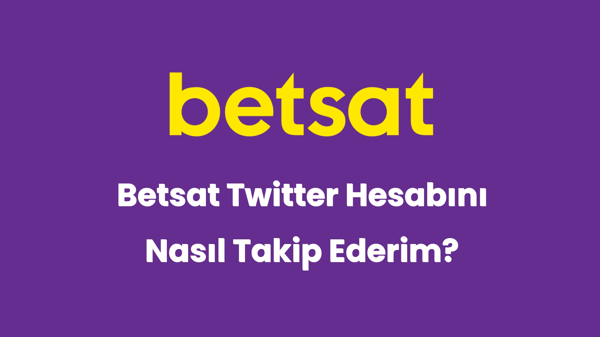 betsat twitter hesabini nasil takip ederim 5316