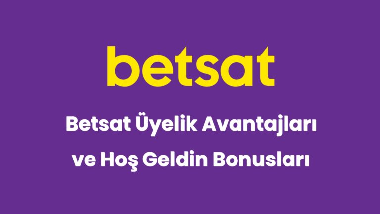 betsat uyelik avantajlari ve hos geldin bonuslari 5085