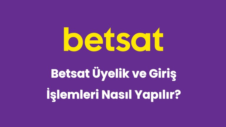 betsat uyelik ve giris islemleri nasil yapilir 5040