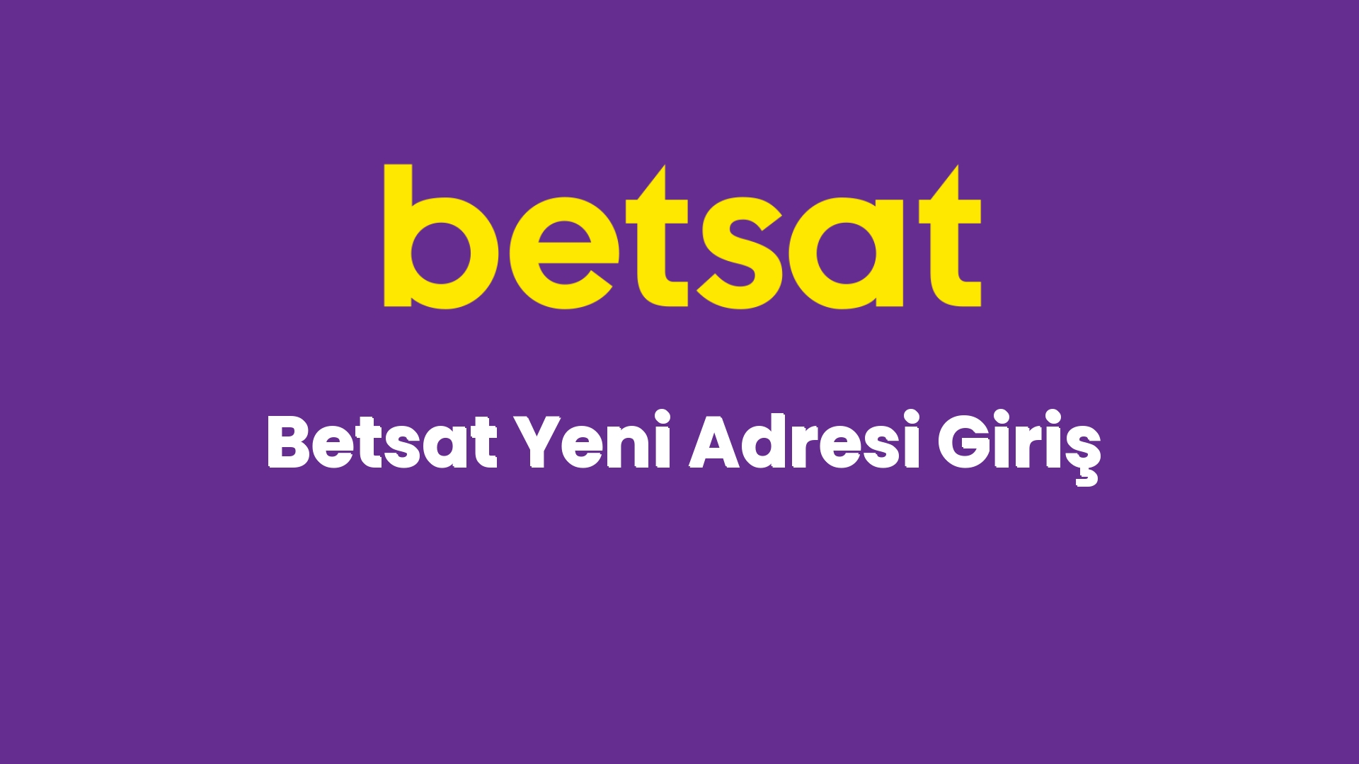 betsat yeni adresi giris 4539 1