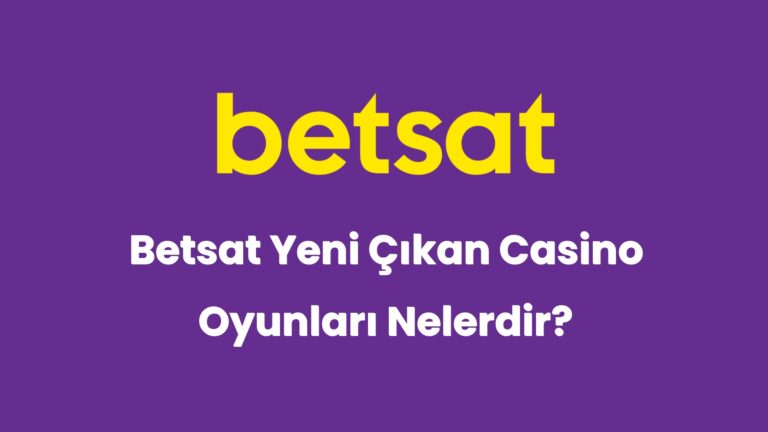 betsat yeni cikan casino oyunlari nelerdir 5190