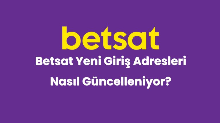 betsat yeni giris adresleri nasil guncelleniyor 4968