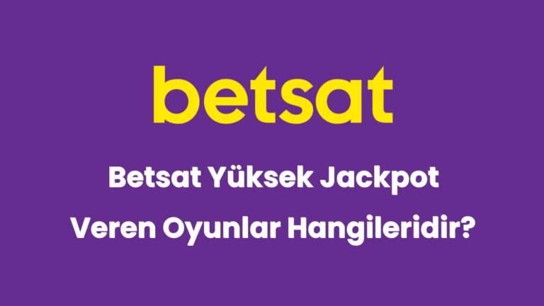 betsat yuksek jackpot veren oyunlar hangileridir 5108