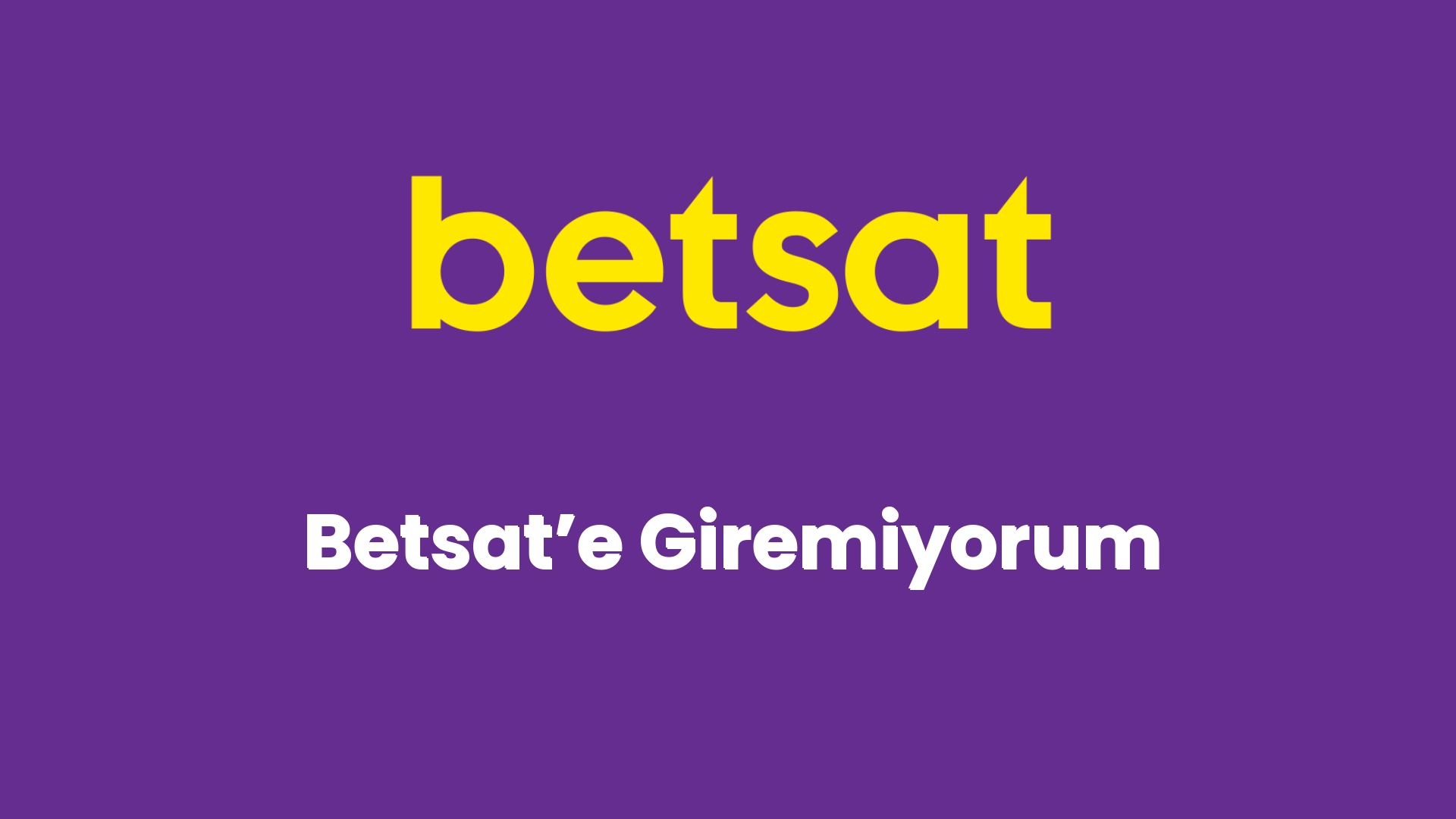 betsate giremiyorum 5210