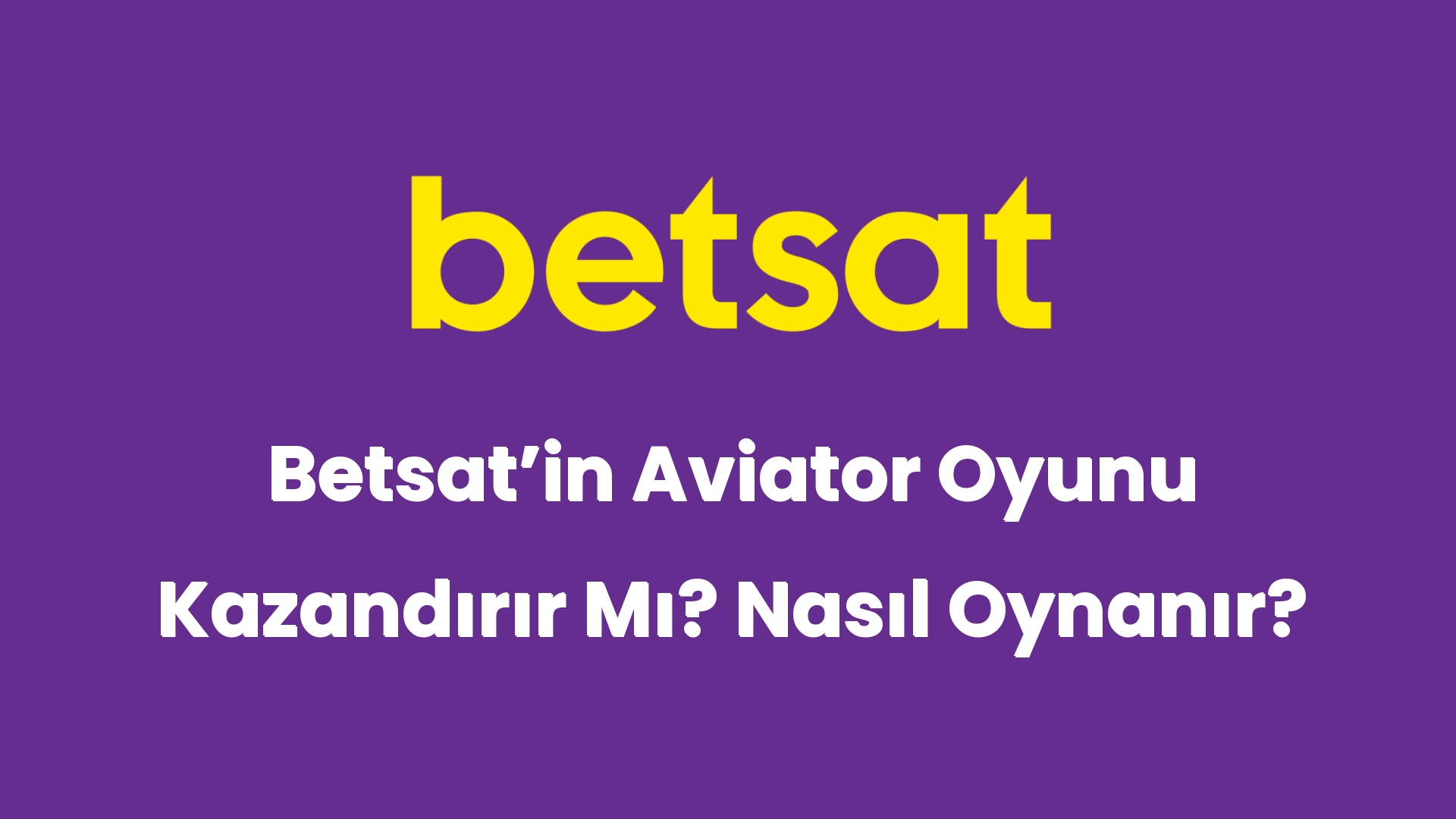 betsatin aviator oyunu kazandirir mi nasil oynanir 5129
