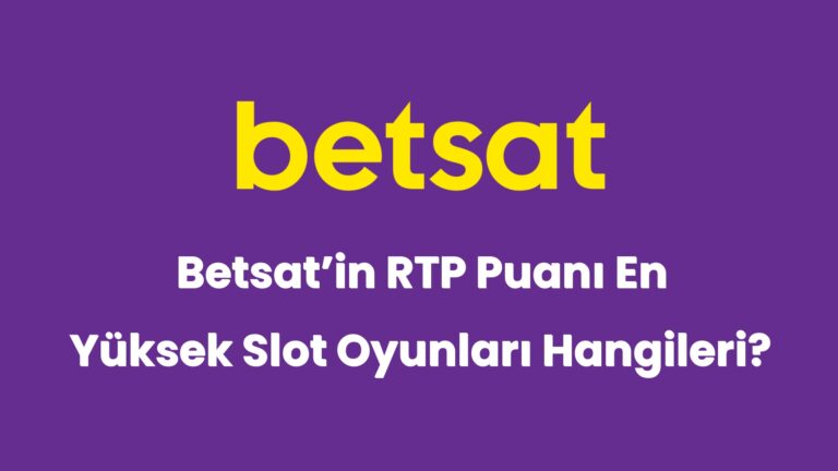 betsatin rtp puani en yuksek slot oyunlari hangileri 5063
