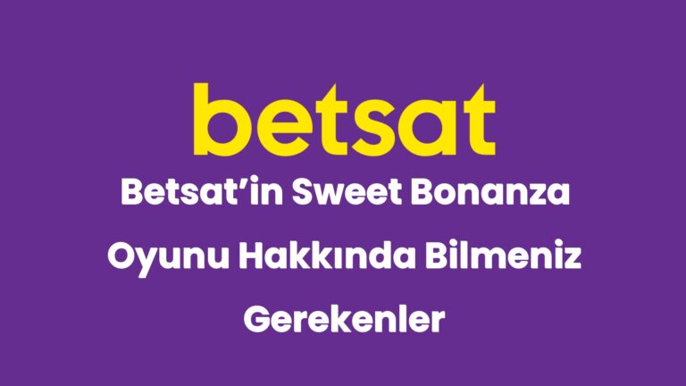 betsatin sweet bonanza oyunu hakkinda bilmeniz gerekenler 5102
