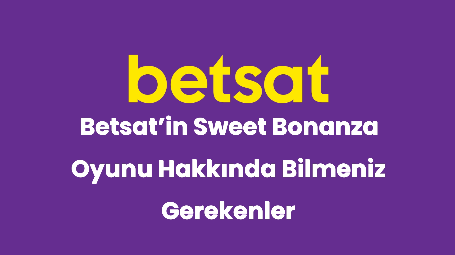 betsatin sweet bonanza oyunu hakkinda bilmeniz gerekenler 5102