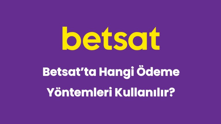 betsatta hangi odeme yontemleri kullanilir 5424