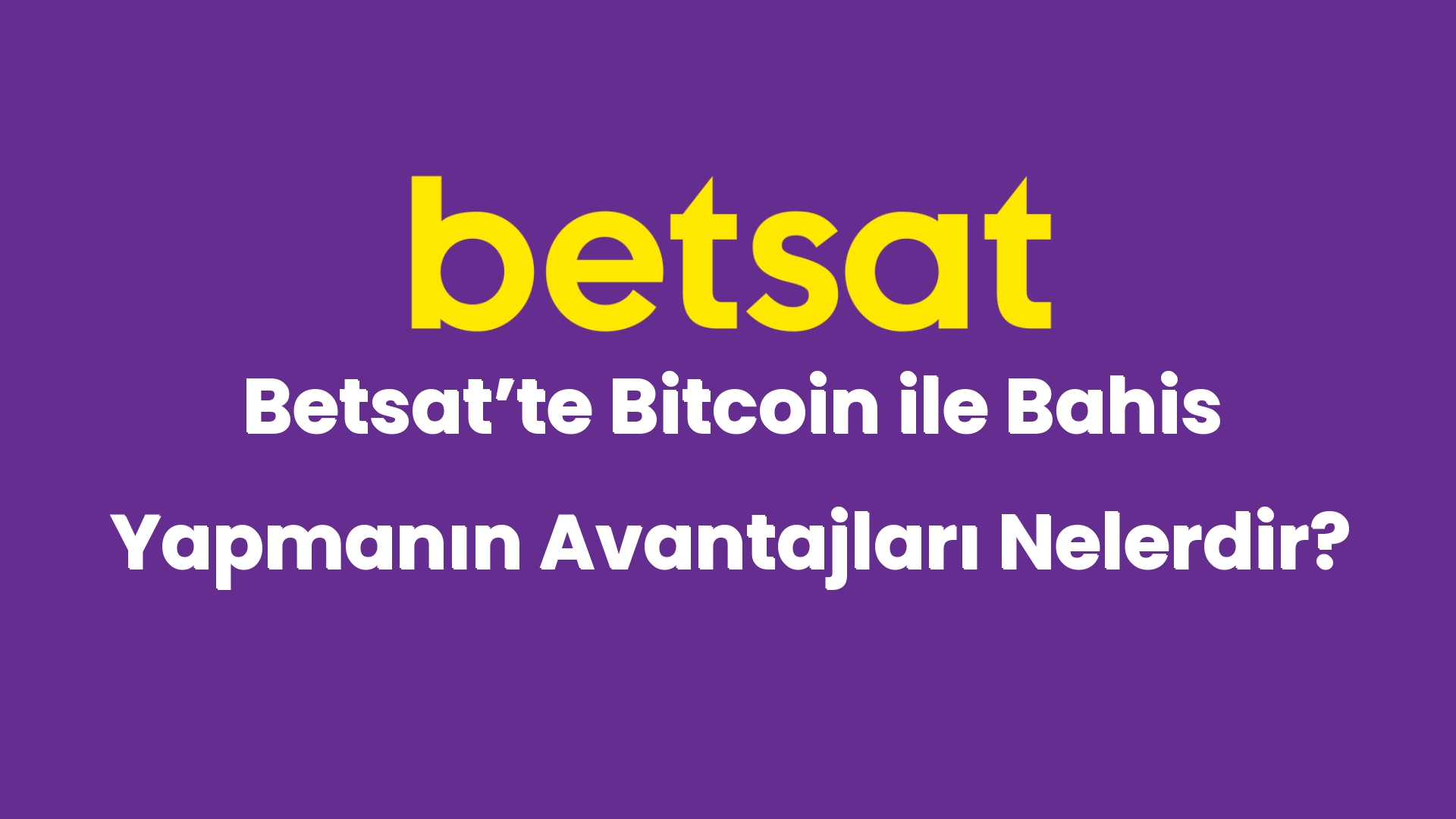 betsatte bitcoin ile bahis yapmanin avantajlari nelerdir 4933