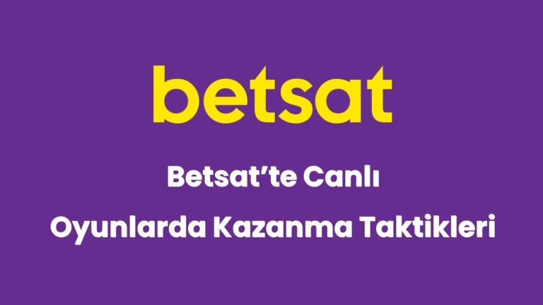 betsatte canli oyunlarda kazanma taktikleri 5191