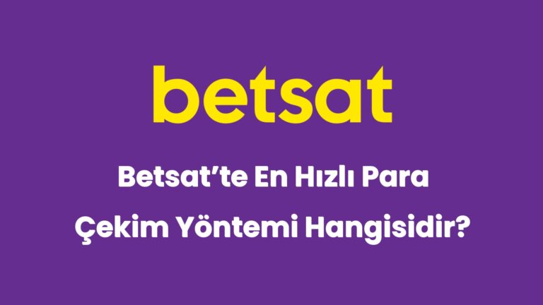 betsatte en hizli para cekim yontemi hangisidir 5032