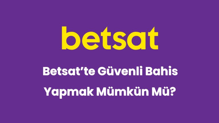 betsatte guvenli bahis yapmak mumkun mu 5041