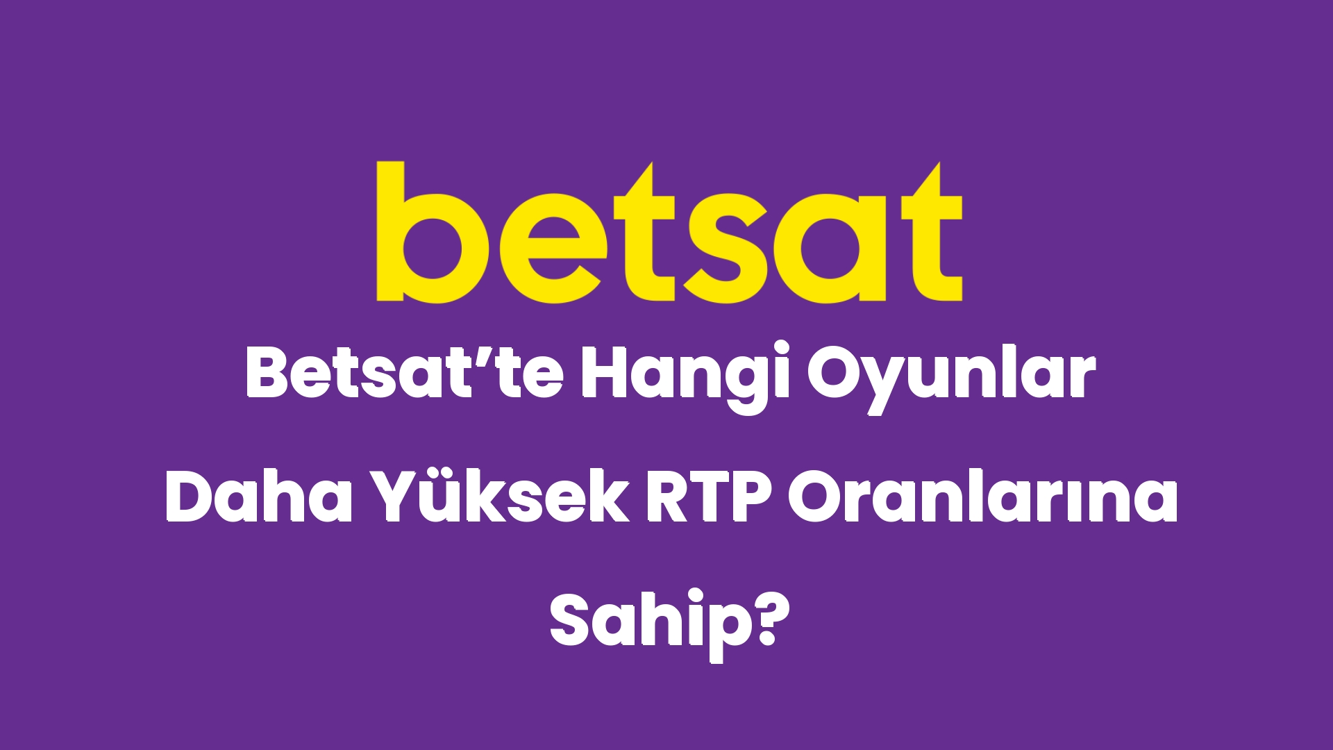 betsatte hangi oyunlar daha yuksek rtp oranlarina sahip 5160