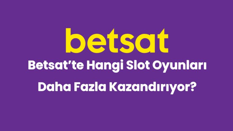 betsatte hangi slot oyunlari daha fazla kazandiriyor 4879