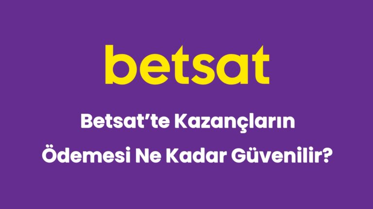betsatte kazanclarin odemesi ne kadar guvenilir 5094
