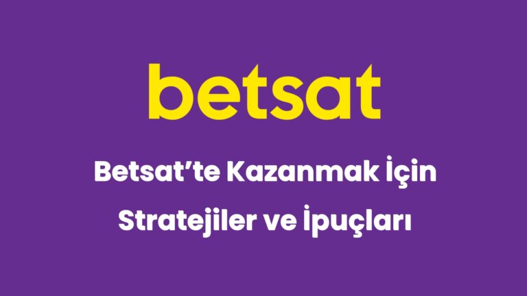 betsatte kazanmak icin stratejiler ve ipuclari 5258