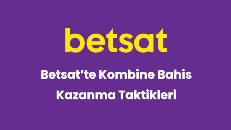 betsatte kombine bahis kazanma taktikleri 5166