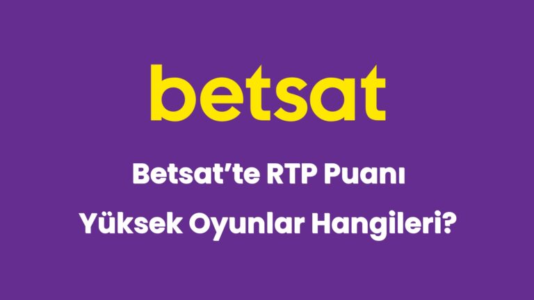 betsatte rtp puani yuksek oyunlar hangileri 5259
