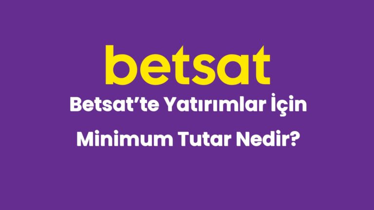 betsatte yatirimlar icin minimum tutar nedir 4846