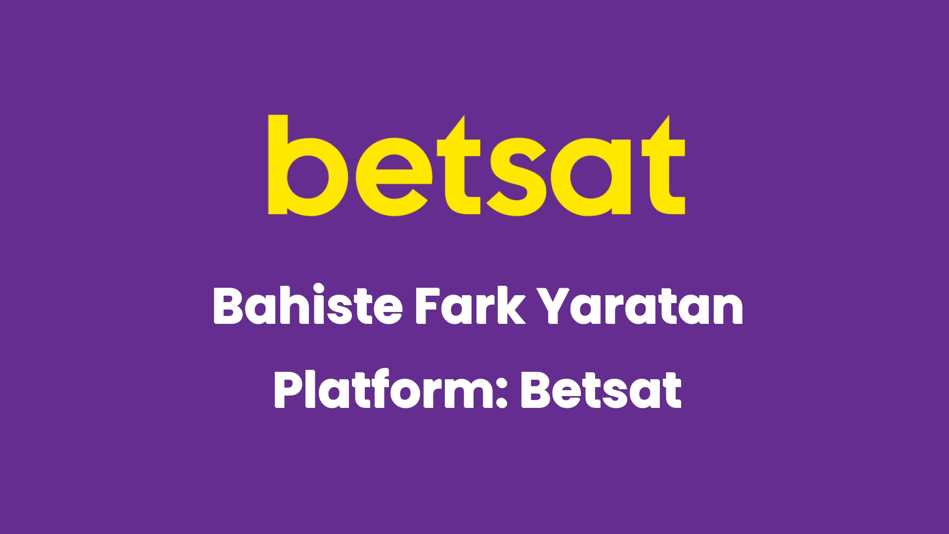 bahiste fark yaratan platform betsat 6492