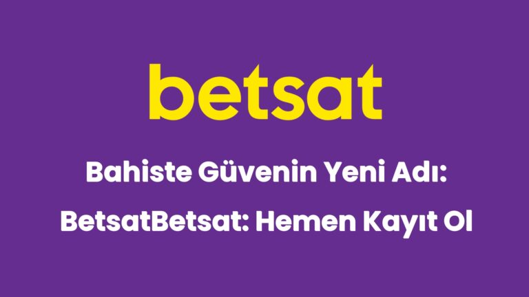 bahiste guvenin yeni adi betsatbetsat hemen kayit ol 6478