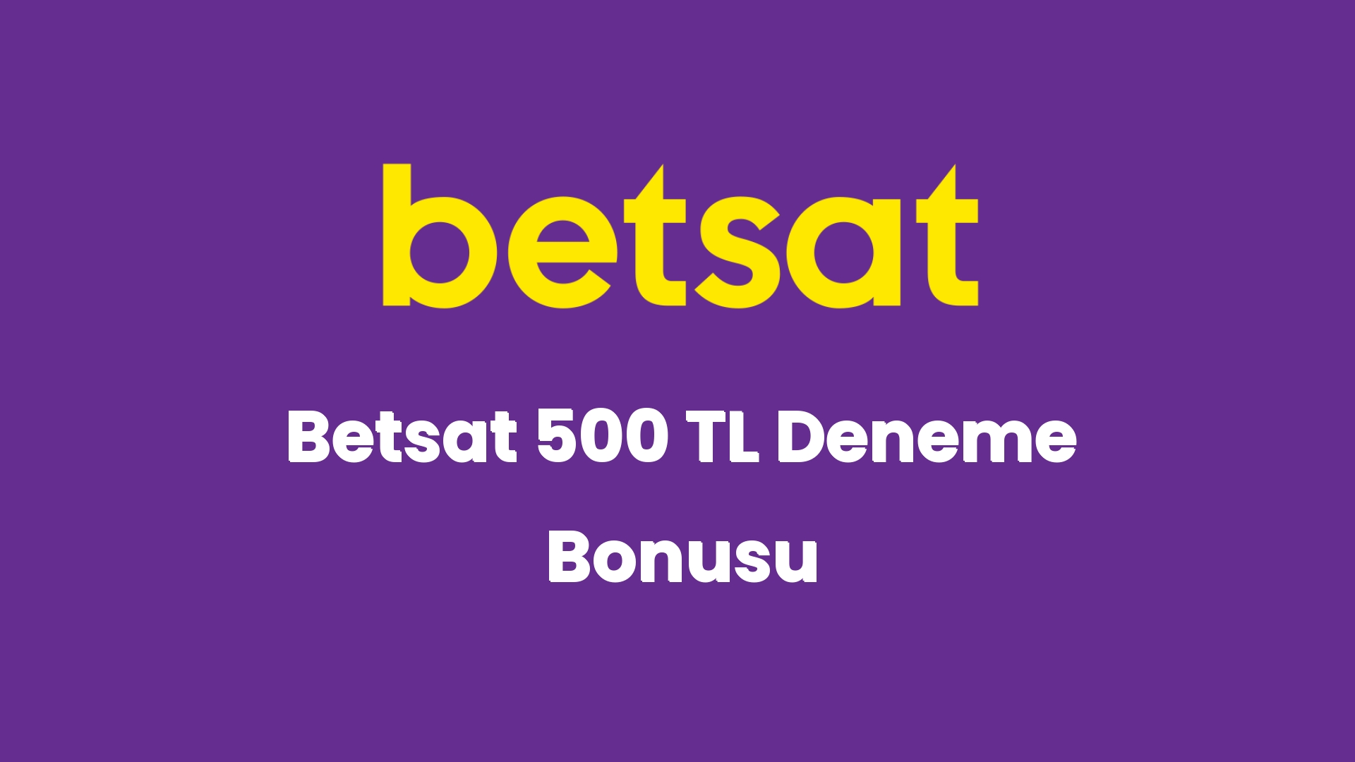 betsat 500 tl deneme bonusu 2 6808