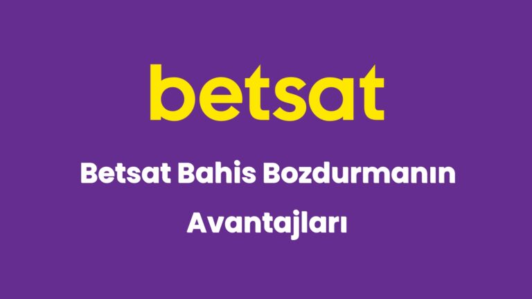 betsat bahis bozdurmanin avantajlari 5475