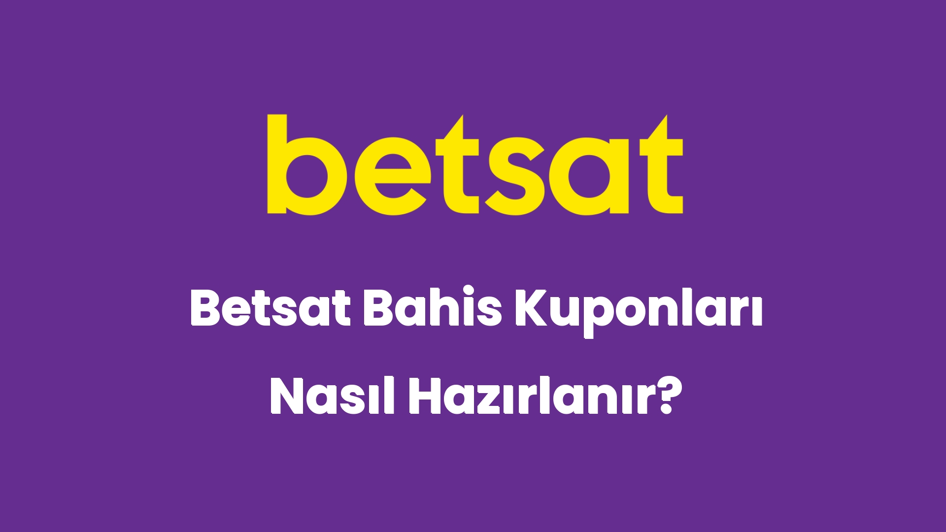 betsat bahis kuponlari nasil hazirlanir 5660