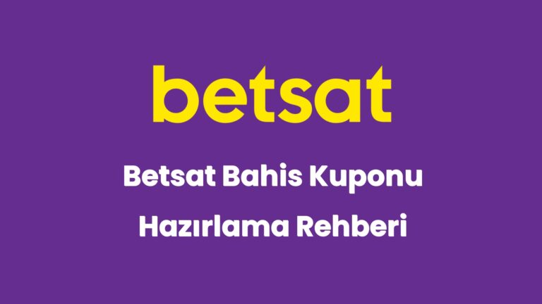 betsat bahis kuponu hazirlama rehberi 6224
