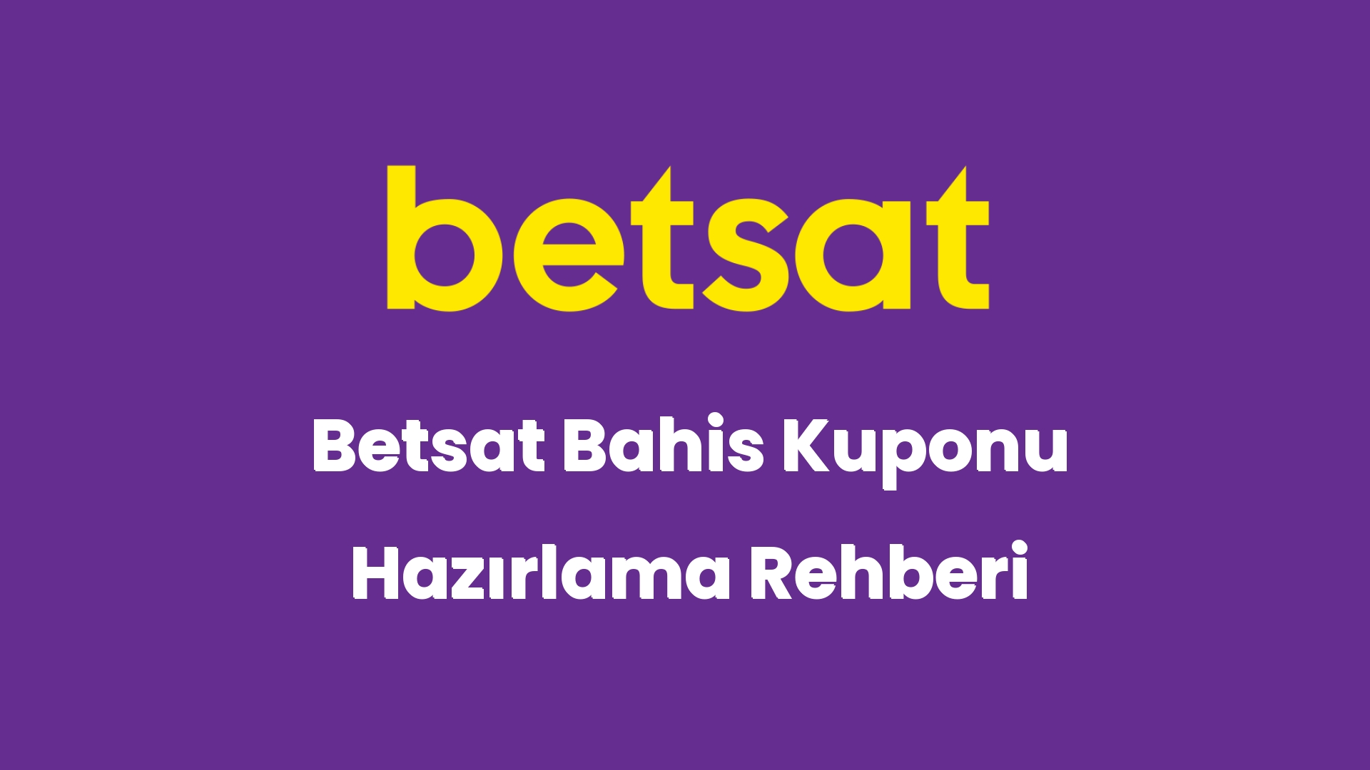 betsat bahis kuponu hazirlama rehberi 6224